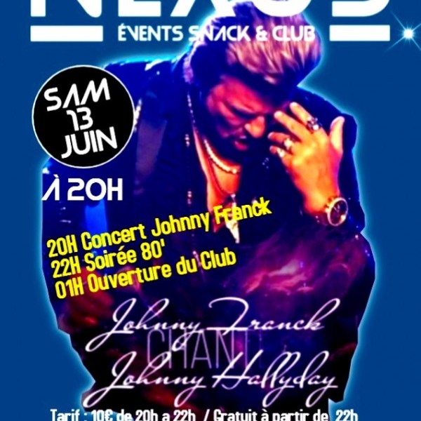 Johnny Franck Chante Johnny Hallyday & soirée 80'