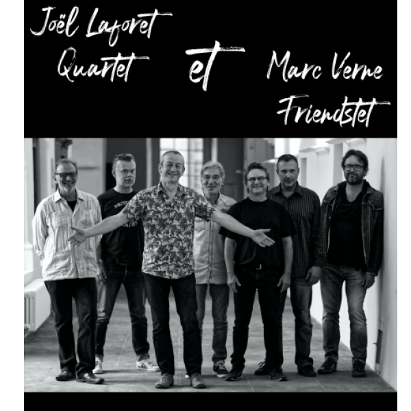 Plateau concert : Marc Verne Friendstet & Joël Laforêt Quartet