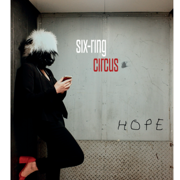 Six-ring Circus - Hope