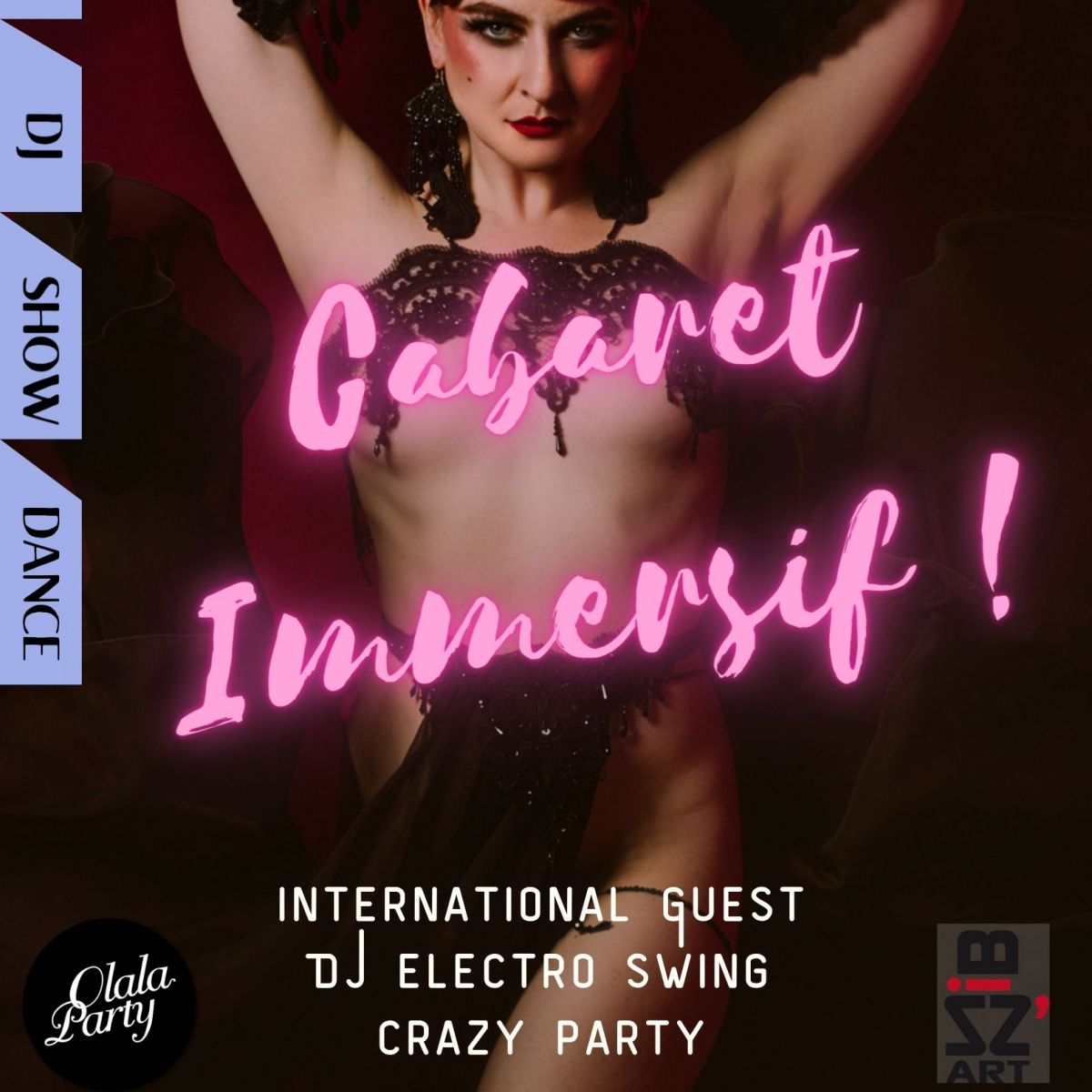 Emilie Loison & Bizz’Art présentent LE CABARET IMMERSIF Danse, Cabaret, Burlesque, Clubbing !