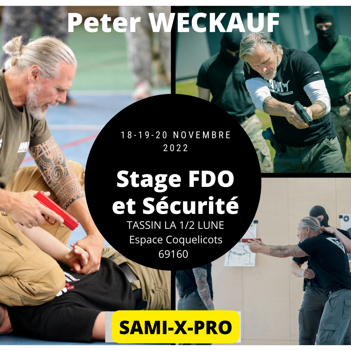 Stage SAMI -X-PRO Forces de l'Ordre avec Peter WECKAUF