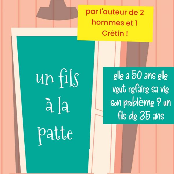 UN FILS A LA PATTE