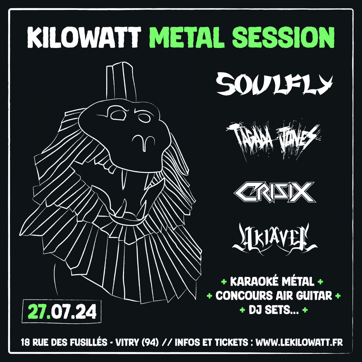 KILOWATT METAL SESSION - SOULFLY + TAGADA JONES + CRISIX + AKIAVEL