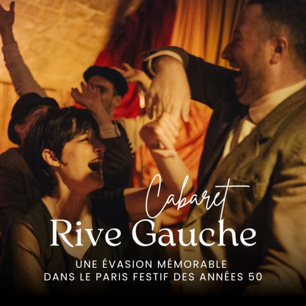 Sculpteurs de Rêves présente Cabaret Rive Gauche : Une évasion mémorable dans le Paris festif des années 50