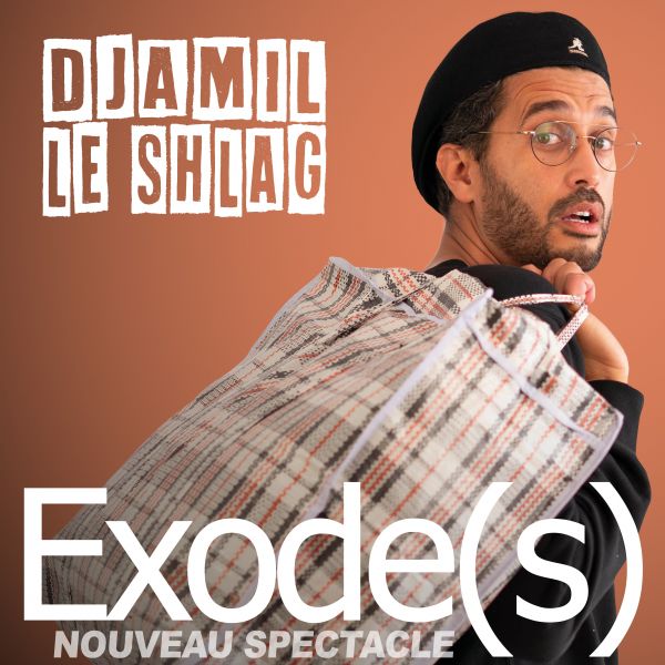 DJAMIL LE SHLAG - Exode(s)