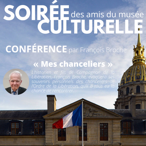 Soirée culturelle "Conférence sur les chanceliers de l'Ordre de la Libération par François Broche"