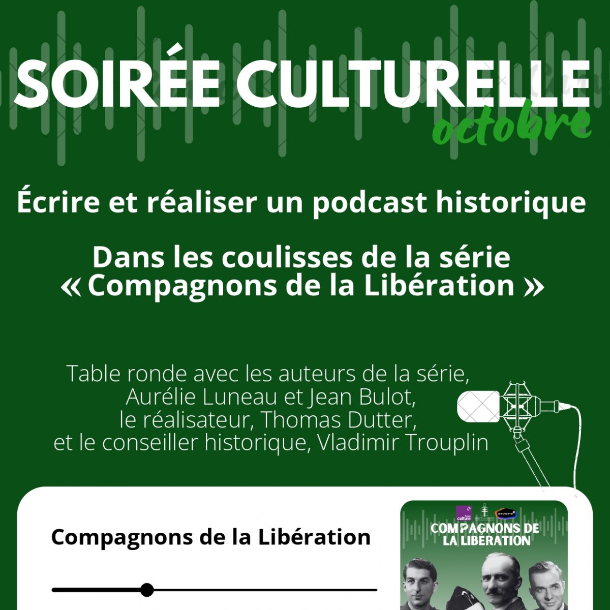 Soirée culturelle "Table ronde : Ecrire et réaliser un podcast historique"