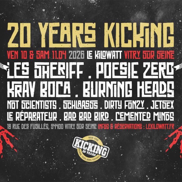 20 YEARS KICKING ( Les Sherriff + Poésie Zéro + Burning Heads + Krav Boca...)