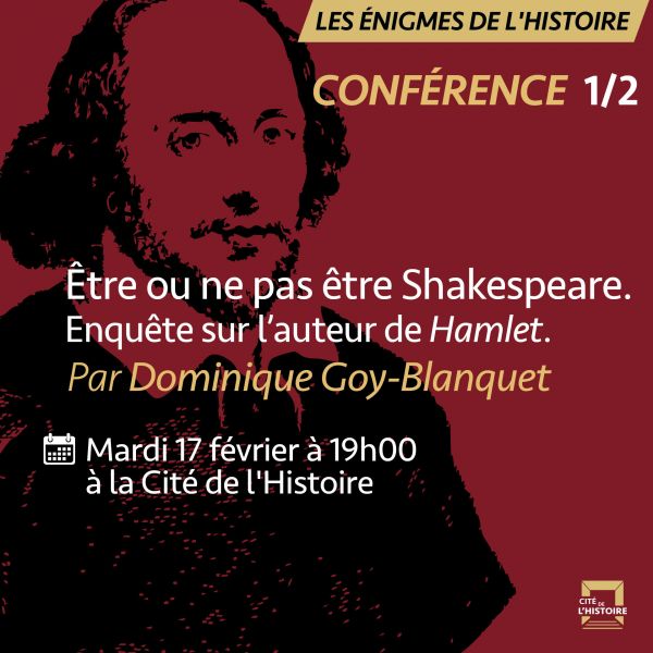 Être ou ne pas être Shakespeare. Enquête sur l’auteur de Hamlet, par Dominique Goy-Blanquet