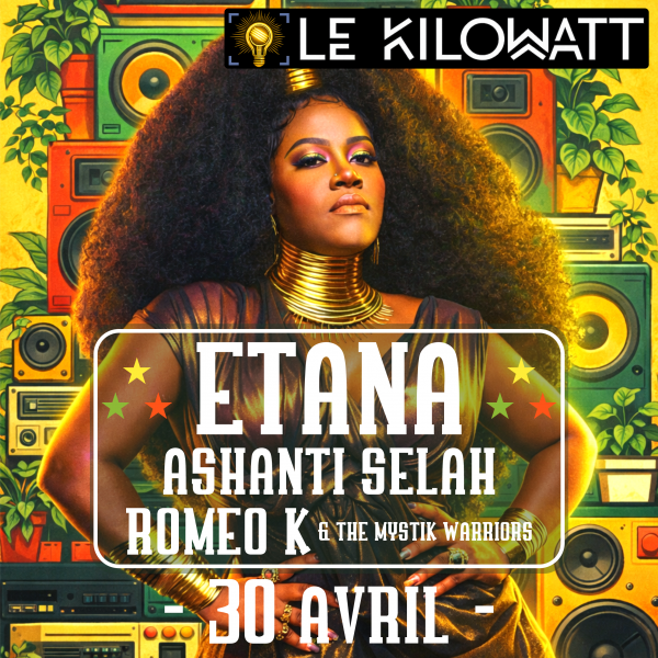 ETANA + ASHANTI SELAH + ROMEO K & THE MYSTIK WARRIORS