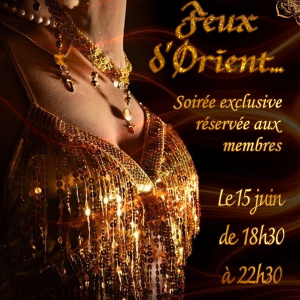 Soirée membres eXplicit "Feux d'orient"
