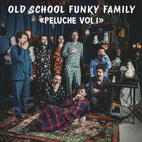 OLD SCHOOL FUNKY FAMILY – Peluche vol.1